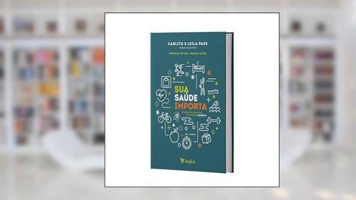 Capa de Sua Saúde Importa, do autor Carlito e Leila Paes