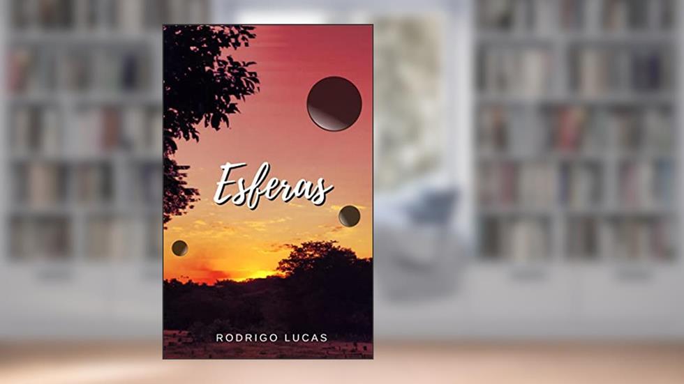 Esferas, do autor Rodrigo Lucas