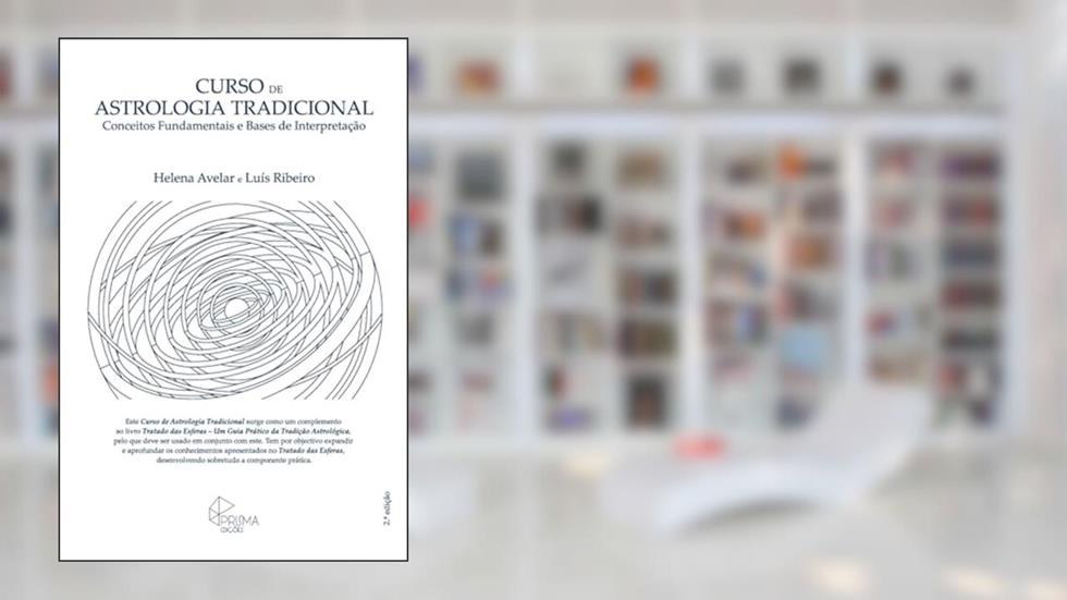 Curso de Astrologia Tradicional: Conceitos Fundamentais e Bases de Interpretacao, do autor Luis Ribeiro