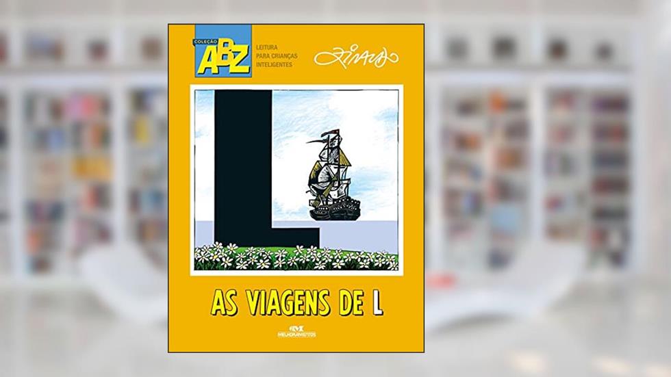 As Viagens de L, do autor Ziraldo Alves Pinto