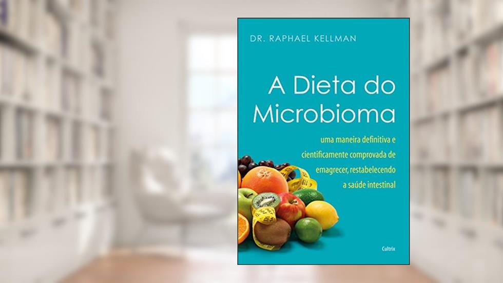 A Dieta do Microbioma, do autor Raphael Kellman