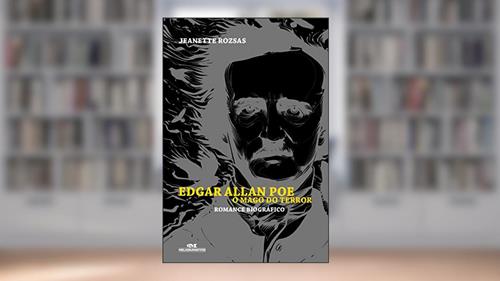 Capa de Edgar Allan Poe, o Mago do Terror, do autor Jeanette Rozsas