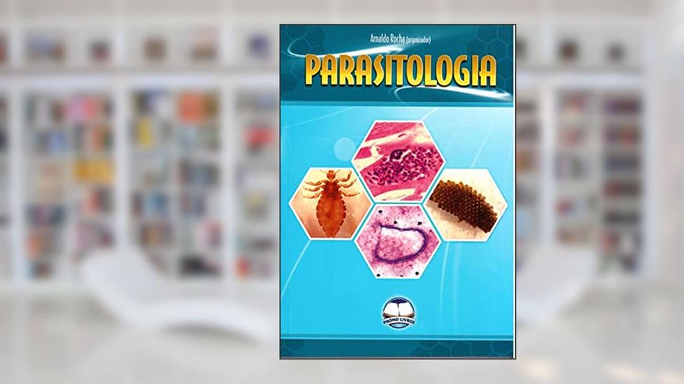 Parasitologia, do autor Arnaldo Rocha