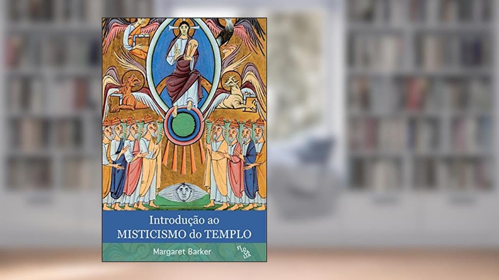 Introdução ao Misticismo do Templo, do autor Margaret Barker