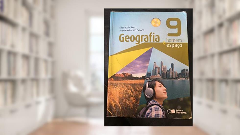 Geografia homem & espaço - 9º ano, do autor Elian Alabi Lucci; Anselmo Lazaro Branco