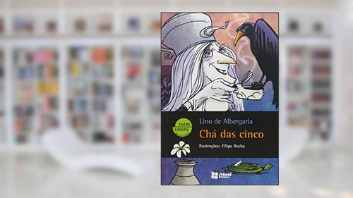 Capa de Chá das cinco, do autor Lino de Albergaria