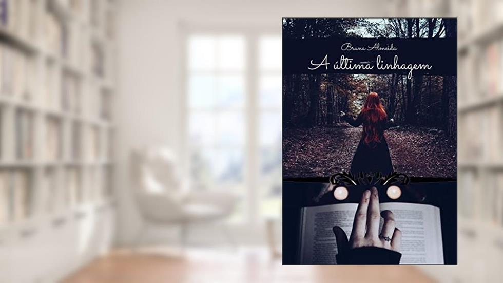 A última linhagem, do autor Bruna Almeida