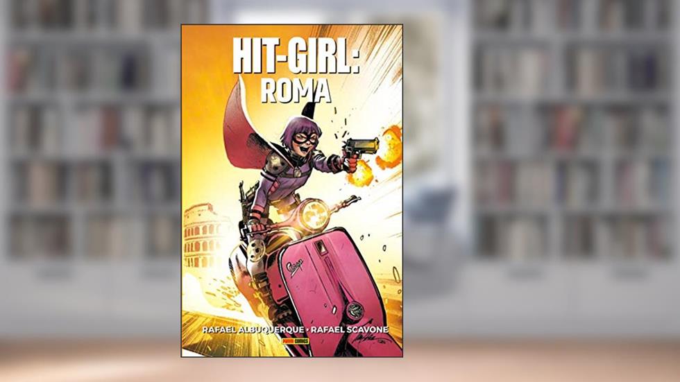 Hit-girl: Roma: Volume 3, do autor Rafael Albuquerque; Rafael Scavone