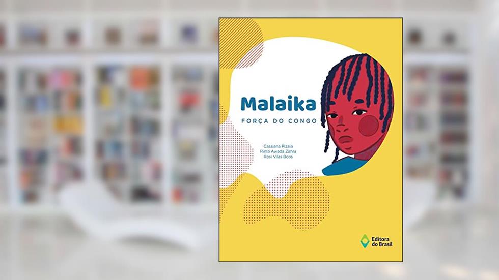Malaika, força do Congo (Mundo Sem Fronteiras), do autor Cassiana Pizaia; Rima Awada Zahra; Rosi Vilas Boas