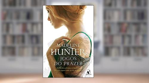 Capa de Jogos do prazer (Os Rothwells Livro 3), do autor Madeline Hunter