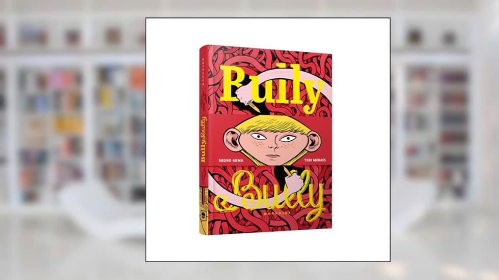 Bully Bully, do autor Bruno Guma; Yuri Moraes