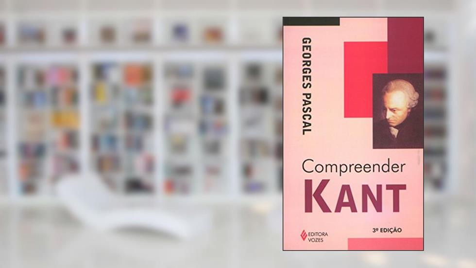 Compreender Kant, do autor Georges Pascal