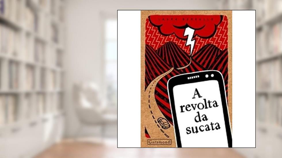 A Revolta da Sucata, do autor Laura Bergallo
