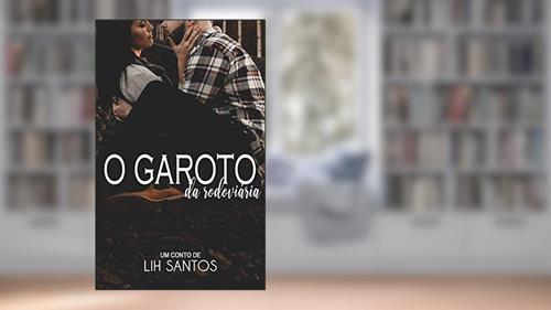 Capa de O Garoto da Rodoviária, do autor Lih Santos