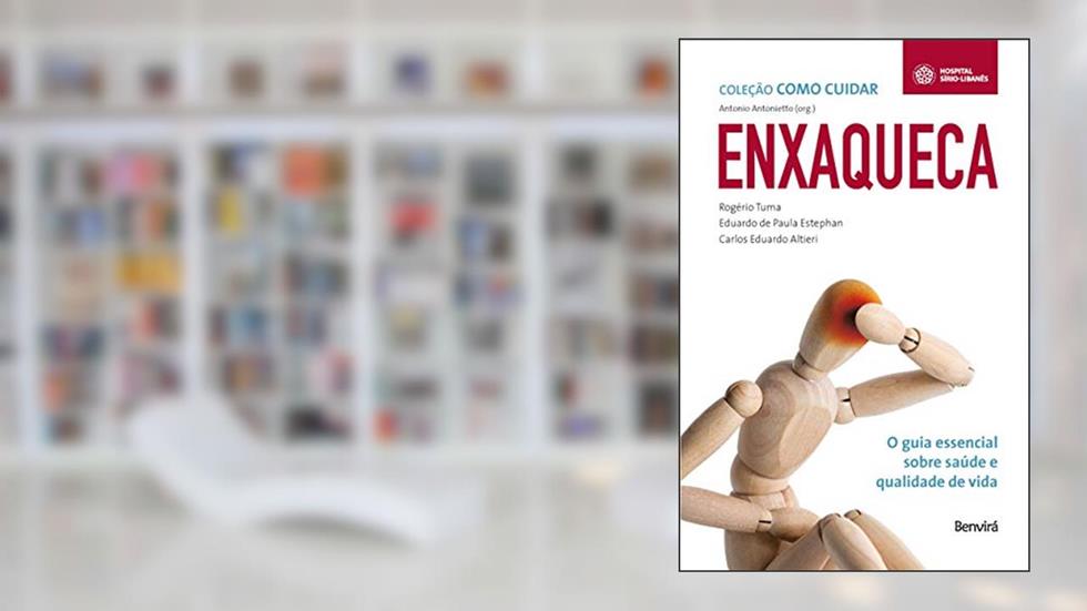 Enxaqueca: O guia essencial sobre saúde e qualidade de vida, do autor Rogério Tuma; Eduardo de Paula Estephan; Carlos Eduardo Altieri