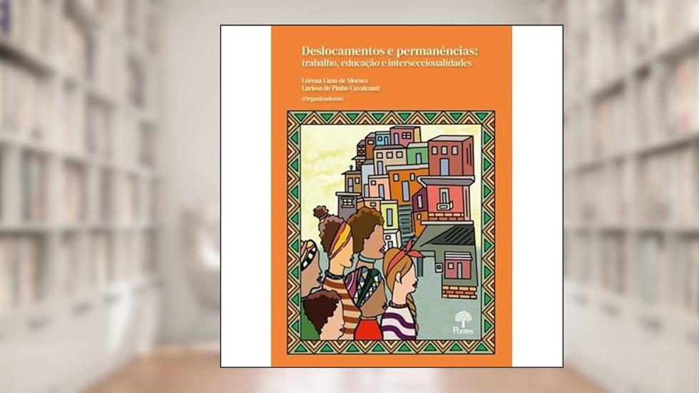 DESLOCAMENTOS E PERMANÊNCIAS, do autor LORENA LIMA DE MORAES