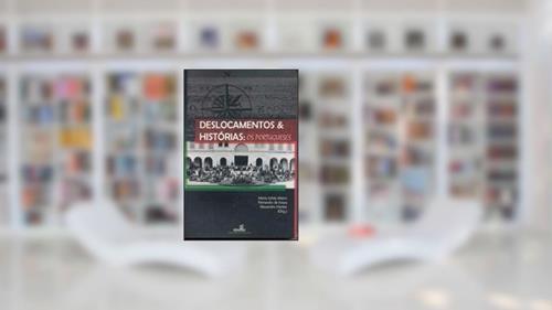 Capa de Deslocamentos & Historia - Os Portugueses, do autor maria izilda matos e outros