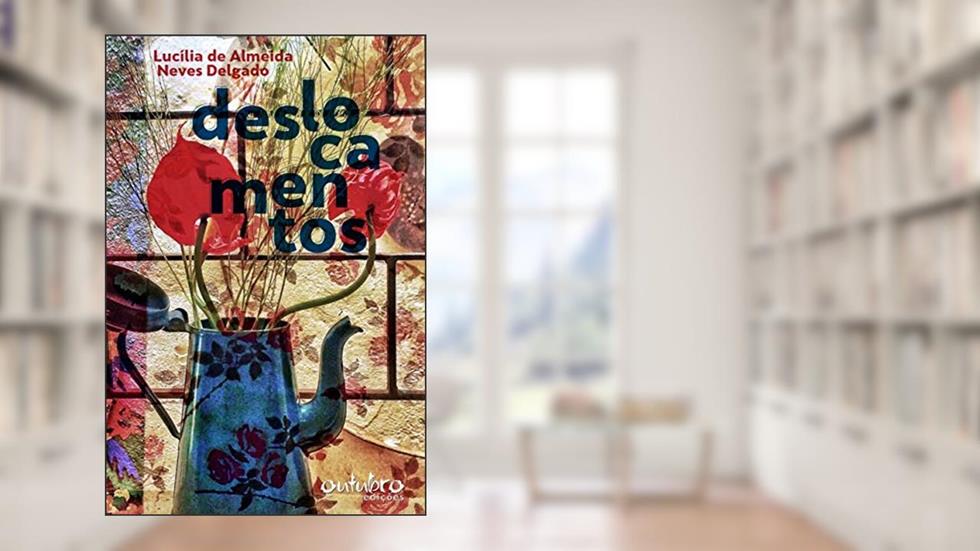 Deslocamentos, do autor Lucília de Almeida Neves Delgado
