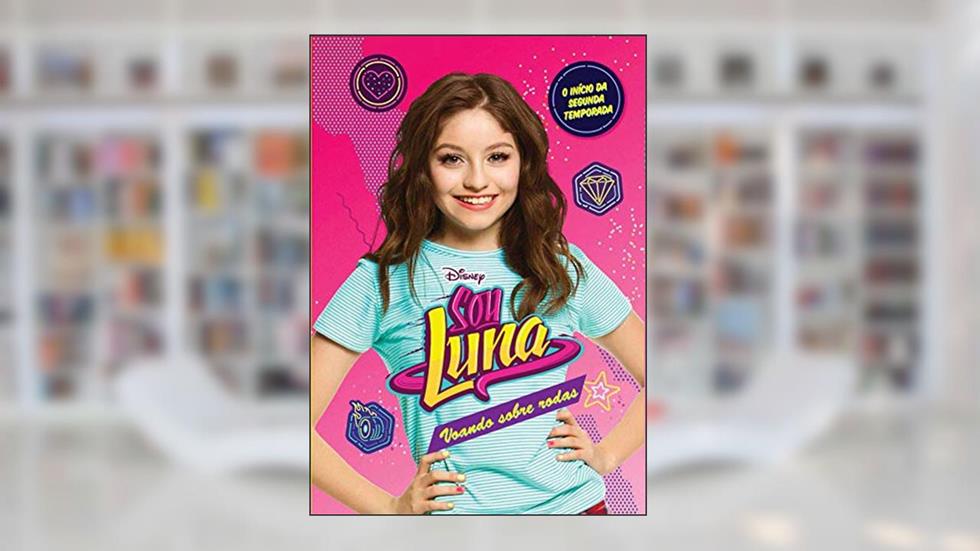 Sou Luna: Voando sobre rodas, do autor Malka Monteverde