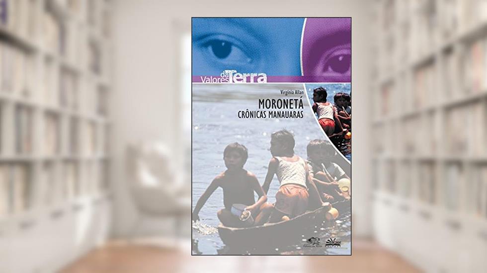 Moronetá: Crônicas manauaras, do autor Allan Virgínia