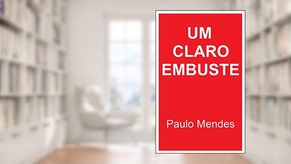 Um claro embuste: Poesias, do autor Paulo Mendes