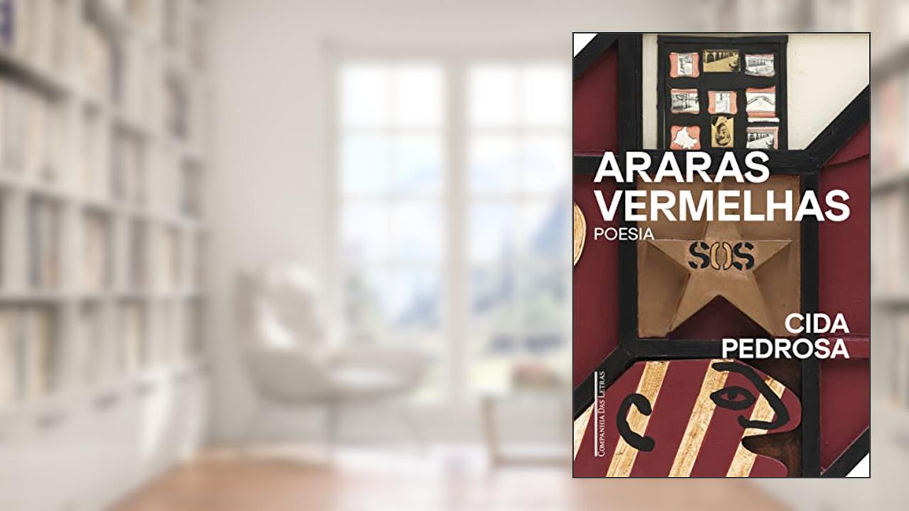 Araras vermelhas: Poesia, do autor Cida Pedrosa