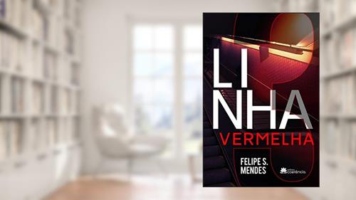 Capa de Linha 3 Vermelha (Linha 4 Amarela), do autor Felipe S. Mendes