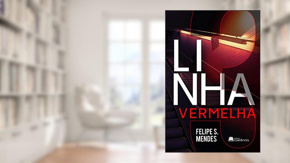 Linha 3 Vermelha (Linha 4 Amarela), do autor Felipe S. Mendes