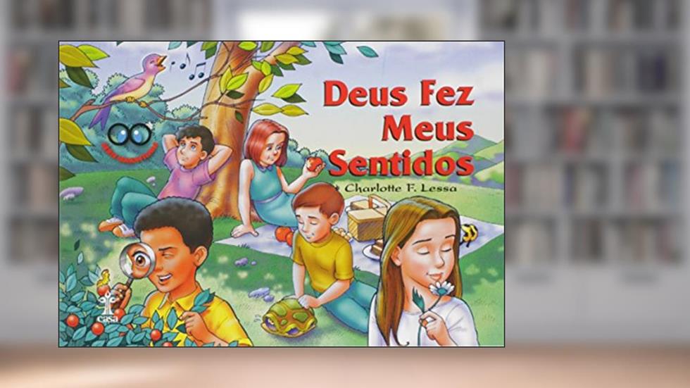 Deus Fez Meus Sentidos, do autor Charlote F. Lessa
