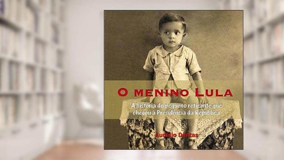 Menino Lula, do autor Audálio Dantas