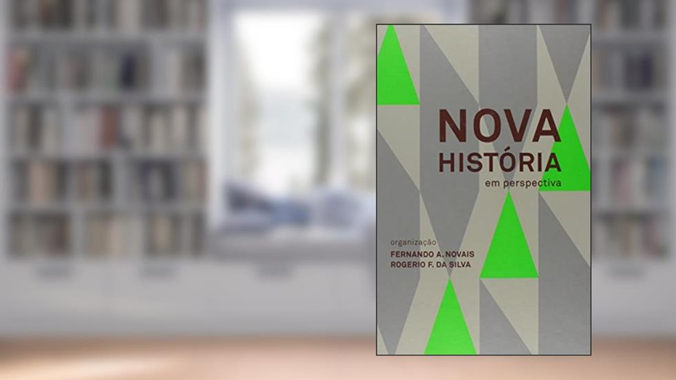 Nova História em Perspectiva - Volume 2, do autor Fernando Antonio Novais
