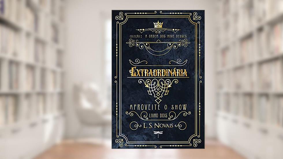 Extraordinária: Aproveite o Show Vol 2, do autor L. S. Novais
