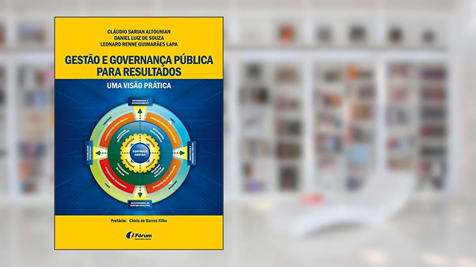 Gestão e governança pública para resultados - uma visão pratica, do autor Cláudio Sarian