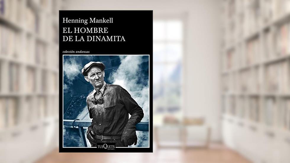 El hombre de la dinamita, do autor Henning Mankell
