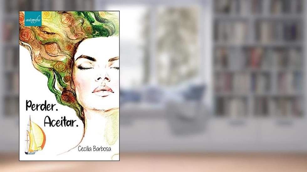 Perder. Aceitar., do autor Cecília Barbosa