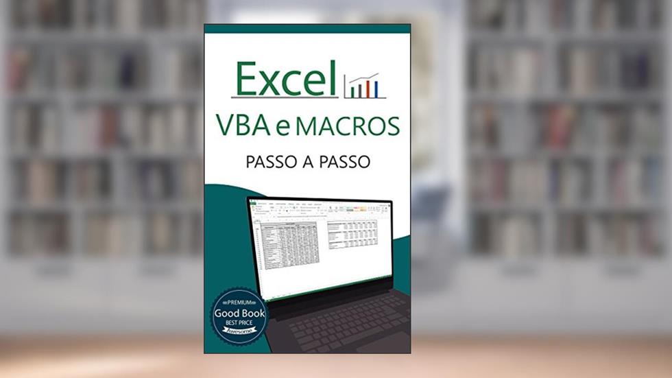 Excel VBA e Macros: Passo a Passo, do autor Luiz Felipe Araujo