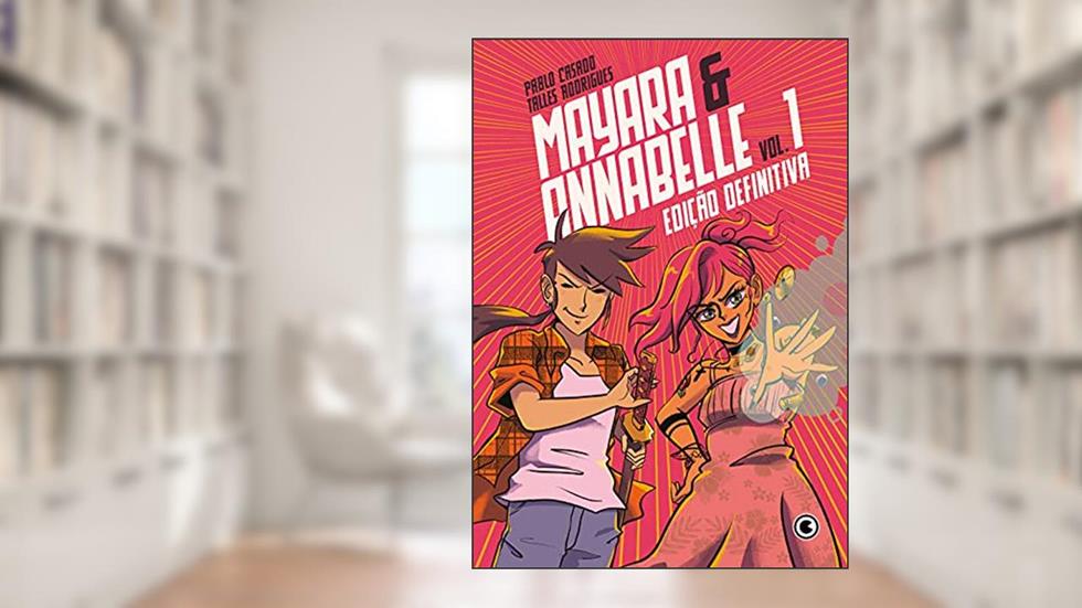Mayara & Annabelle Edição Definitiva - Vol. 1: Edição Definitiva, do autor Pablo Casado