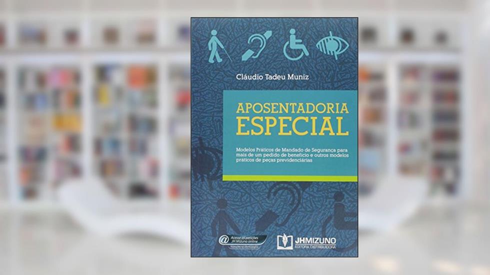 Aposentadoria Especial, do autor Cláudio Tadeu Muniz