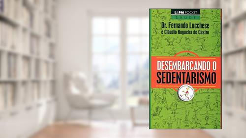 Capa de Desembarcando o Sedentarismo, do autor Fernando Lucchese