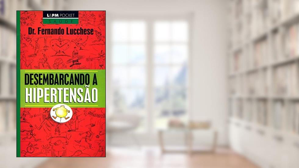 Desembarcando a Hipertensão, do autor Fernando Lucchese