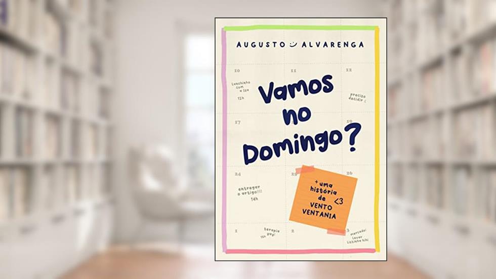 vamos no domingo?: + uma história de Vento Ventania, do autor Augusto Alvarenga