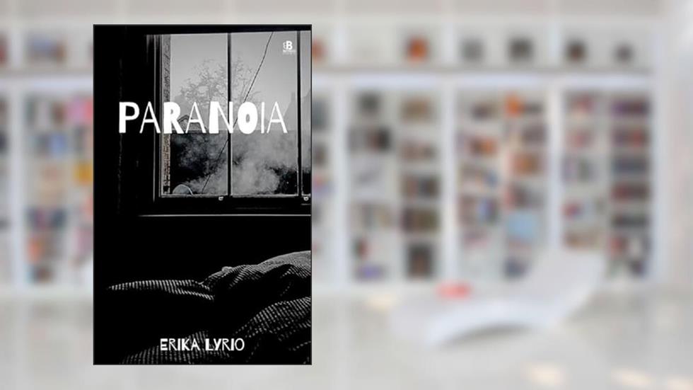 Paranoia, do autor Erika Lyrio