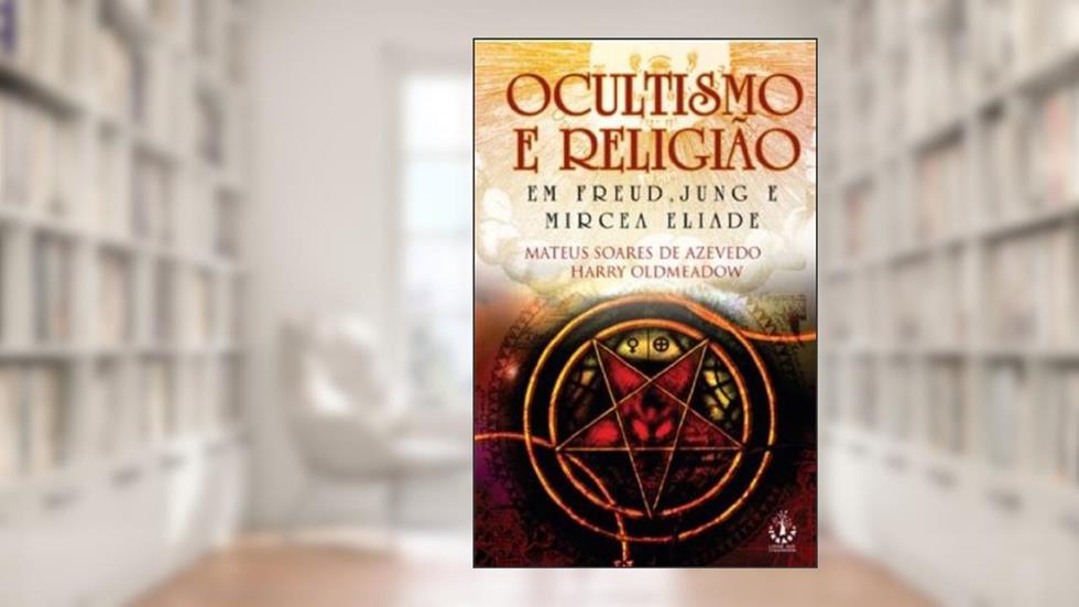 Ocultismo e Religião, do autor mateus Soares Azevedo