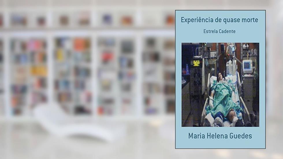 Experiência de Quase Morte - EQM: Estrela Cadente, do autor Maria Helena Guedes