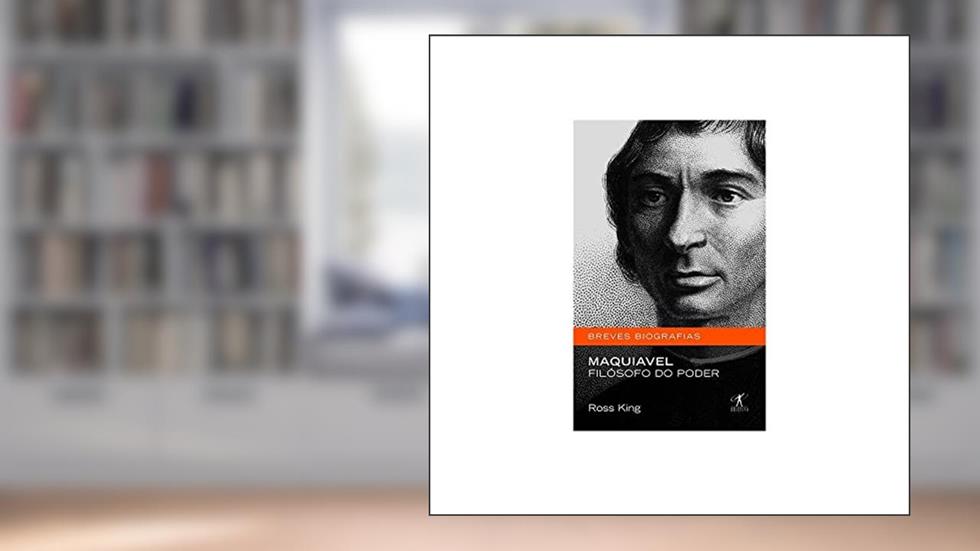 Maquiavel, do autor Ross King