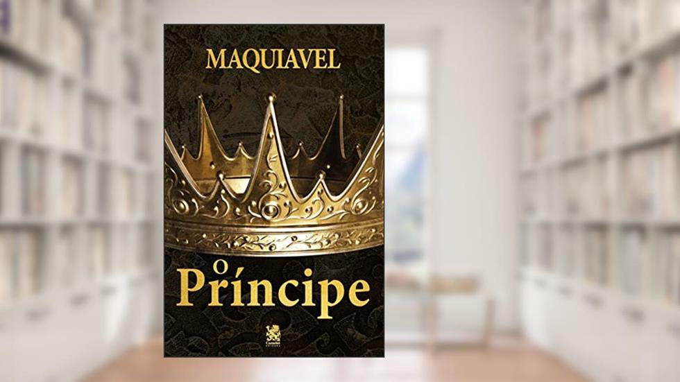 O Príncipe: Capa Especial + Marcador de Páginas, do autor Nicolau Maquíavel
