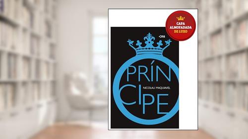 Capa de O Príncipe - Edição de Luxo Almofadada, do autor Nicolau Maquiavel