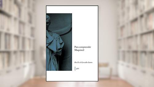 Capa de Para Compreender Maquiavel, do autor Rui Barbosa de Carvalho Santos