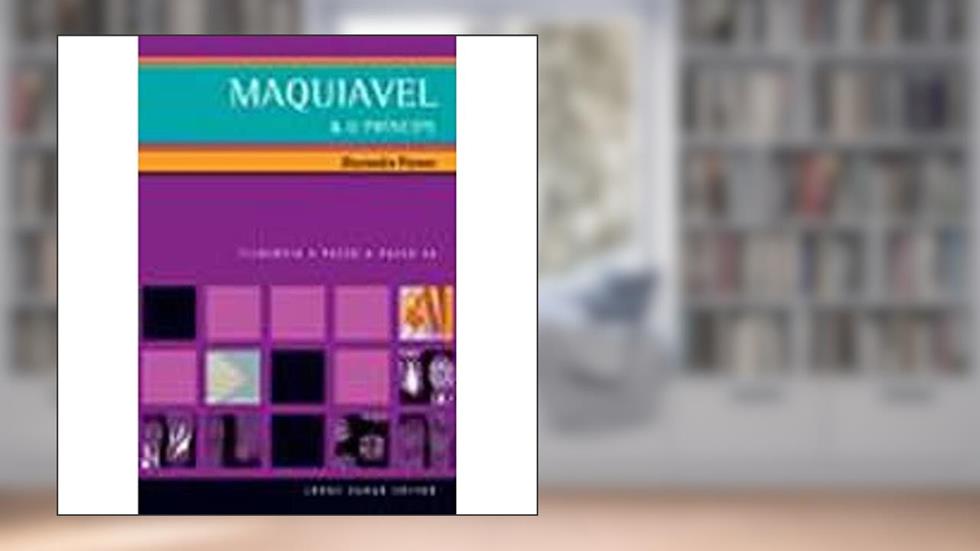 Maquiavel & O Príncipe, do autor Alessandro Pinzani