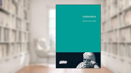 Capa de Rubem Braga - crônicas para jovens, do autor Rubem Braga